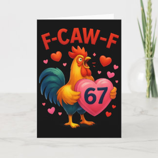 Lustiger F-caw-f 67 Hahn Meme Valentinstag Humor  Karte