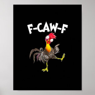 Lustiger F-Caw-F Chicken FCAWF Hahn Poster