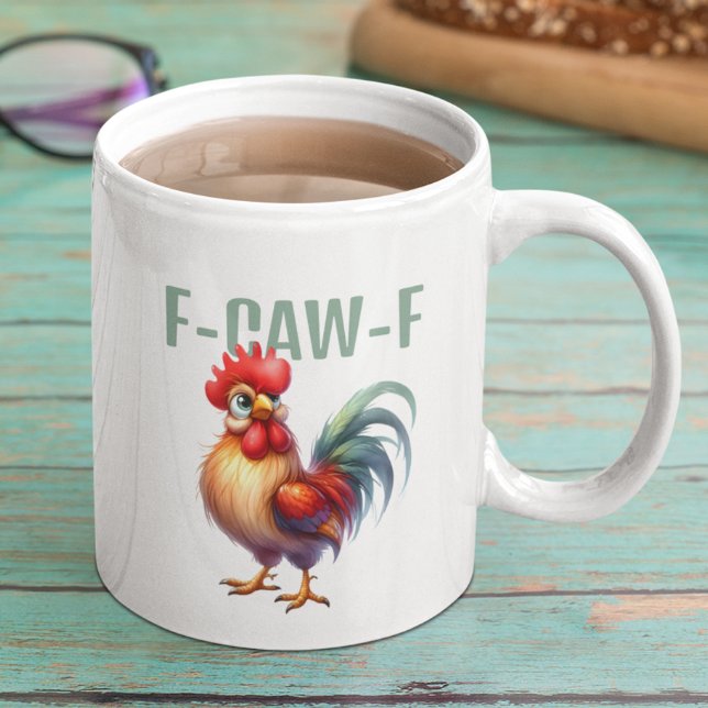 Lustiger F-CAW-F Hahn | Sarkastischer Hühnerwitz Kaffeetasse (Von Creator hochgeladen)
