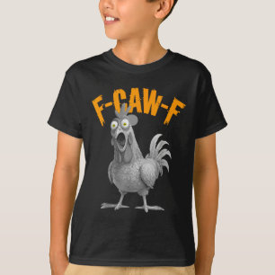 Lustiger F-caw-f Huhn F C A W F Huhn  T-Shirt