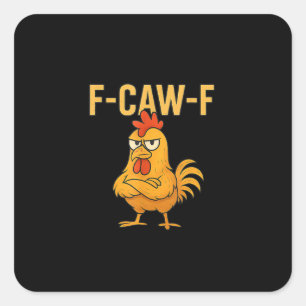 Lustiger F-Caw-F-Huhn F-Caw-F-Huhn Hahn Meme Quadratischer Aufkleber