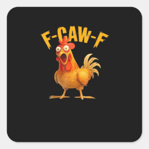Lustiger F-Caw-F-Huhn F-Caw-F-Huhn Klassisch Cool Quadratischer Aufkleber
