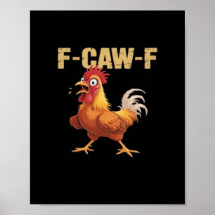 Lustiger F-Caw-F-Huhn Lustiger Trend Poster