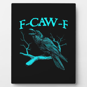 Lustiger F-Caw-F Humor Krähe Gothic Fotoplatte