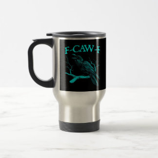 Lustiger F-Caw-F Humor Krähe Gothic Reisebecher