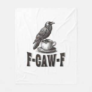Lustiger F-Caw-F Krähe Kaffee Erwachsenen Humor Fleecedecke