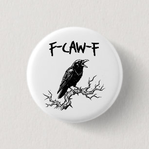 Lustiger F-Caw-F-Krähe-Rabe-Wortwitz Button