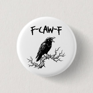 Lustiger F-Caw-F-Krähe-Rabe-Wortwitz Button
