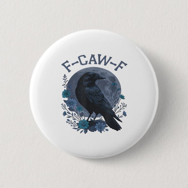 Lustiger F-Caw-F Rabe Vogel F-Caw-F Krähe Klassike Button (Vorderseite)