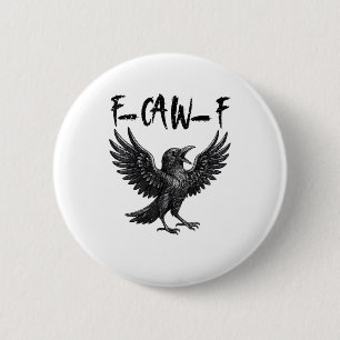 Lustiger F-Caw-F-Raben-Vogel-Krähen-Grafik F-Caw-F Button