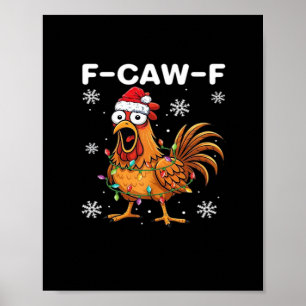 Lustiger F-Caw-F Weihnachts-Hühnchen-Klassiker Poster
