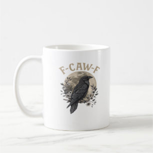 Lustiger F-Krähen-F-Rabe-Vogel-Spruch-Grafikstil Kaffeetasse