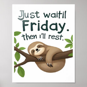 Lustiger Faultier auf einem Baum � Schaff es einfa Poster