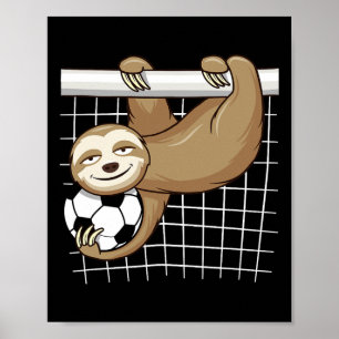 Lustiger Faultier Fußball Liebhaber - Süße Torwart Poster