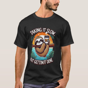 Lustiger Faultier-Kaffee-Liebhaber - Langsam, aber T-Shirt