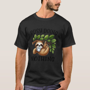 Lustiger Faultierliebhaber Kaffee Aufschieber Faul T-Shirt