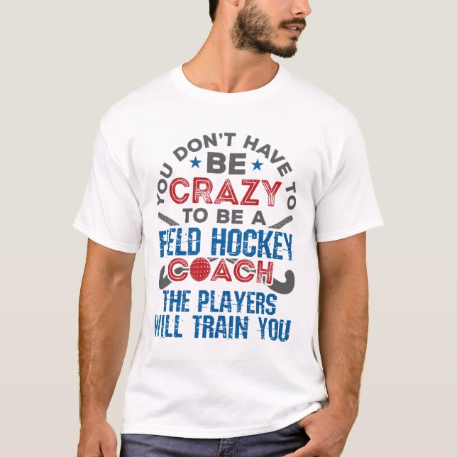 Lustiger Feldhockey-Trainer _1  T-Shirt (Vorderseite)