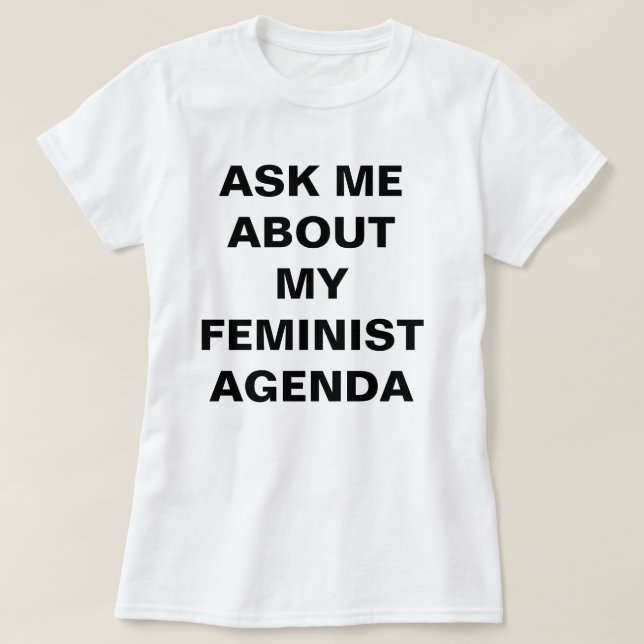 Lustiger feministischer T - Shirt (Design vorne)