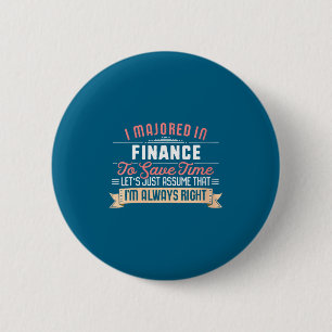 Lustiger Finanzstudentinnen-Spruch Button