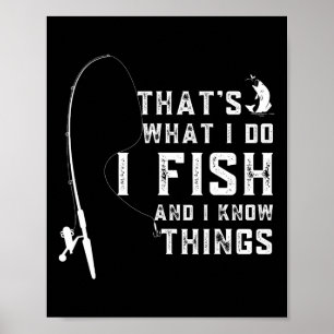 Lustiger Fisch-Zitat Das ist, was ich tue, und ich Poster