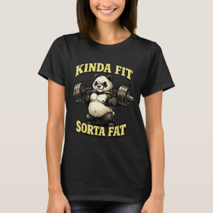 Lustiger Fitness-Panda_ irgendwie fit ziemlich dic T-Shirt