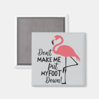 Lustiger Flamingo Bring Mich Nicht Dazu, Mein Fuß