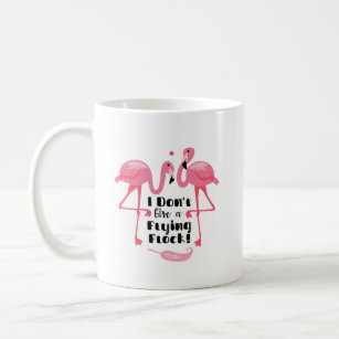 Lustiger Flamingo-Spaß - ich gebe nicht eine Kaffeetasse