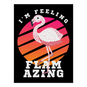 Lustiger Flamingo-Wortwitz, der sich flamazing füh Poster