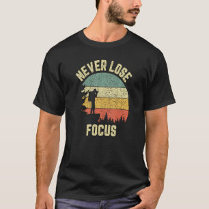 Lustiger Fotograf verliert nie den Fokus T-Shirt