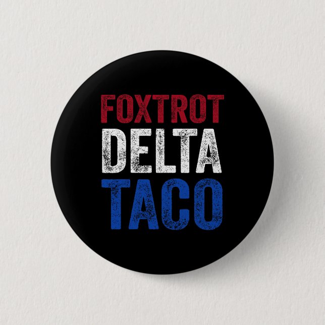 Lustiger Foxtrott Delta Taco8  Button (Vorderseite)