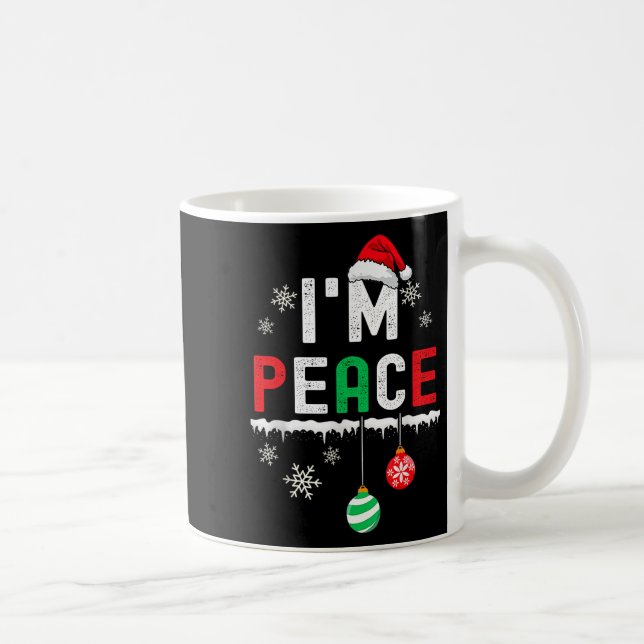 Lustiger Frieden Ich komme in Frieden Weihnachten  Kaffeetasse (Rechts)
