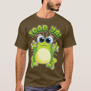Lustiger Frosch Kröte Ya Humor Sprüche Zitate T-Shirt