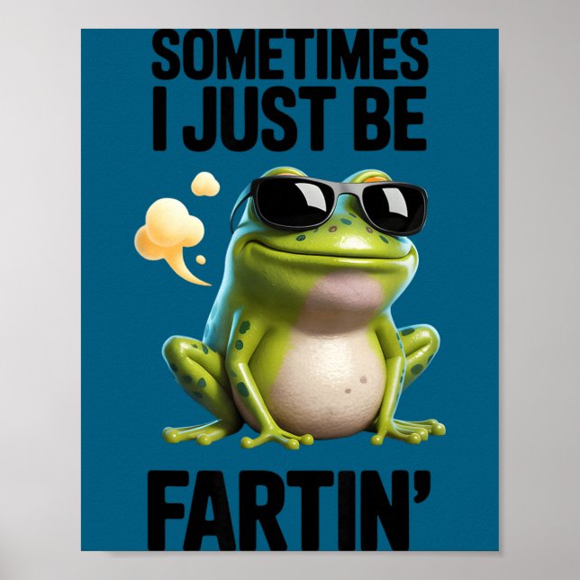 Lustiger Frosch - Manchmal furze ich einfach  Poster (Vorne)