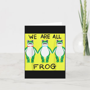 Lustiger Frosch Wir sind alle Frosch  Karte