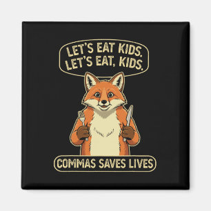 Lustiger Fuchs Lasst uns Kinder essen Kommas rette Magnet