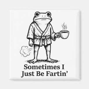 Lustiger Furzender Frosch Furz Witz Manchmal Bin I Magnet