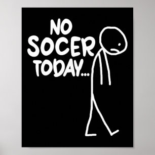 Lustiger Fußballfan Trauriger Stock Kein Fußball H Poster