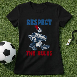 Lustiger Fußballschiedsrichter Respektiere die Reg T-Shirt