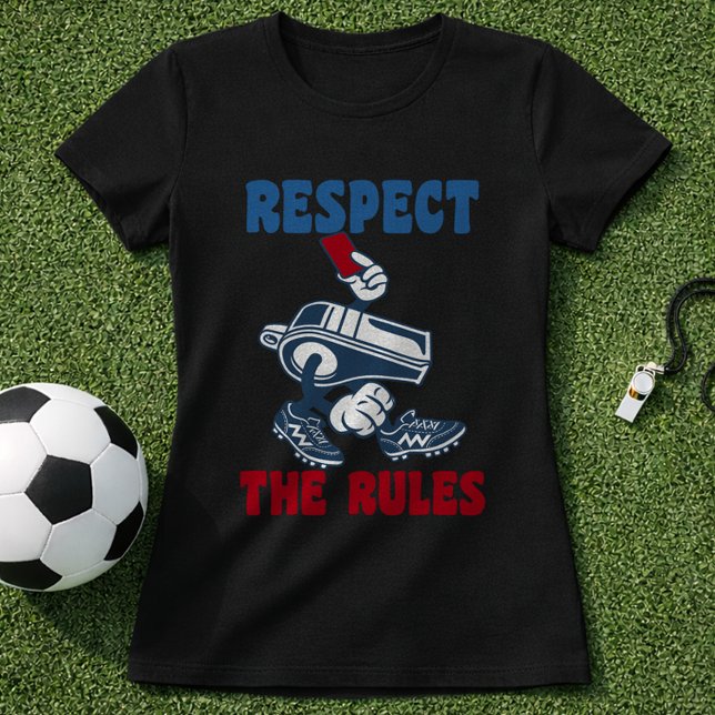 Lustiger Fußballschiedsrichter Respektiere die Reg T-Shirt (Von Creator hochgeladen)