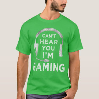 Lustiger Gamer kann dich nicht hören Ich bin Gamin T-Shirt
