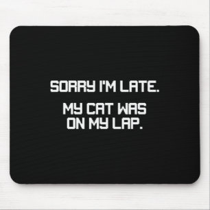 Lustiger Gamer Katzenliebhaber Entschuldigung ich Mousepad