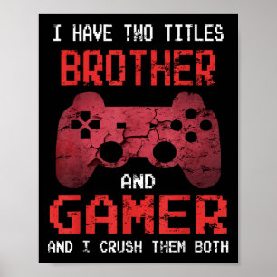 Lustiger Gamer Retro-Videospiele für Bruder Poster