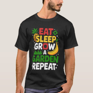 Lustiger Garten Essen Schlafen Garten Wachsen Lass T-Shirt