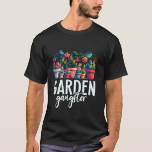 Lustiger Garten Gangster - Gärtner Garten Gärtnere T-Shirt