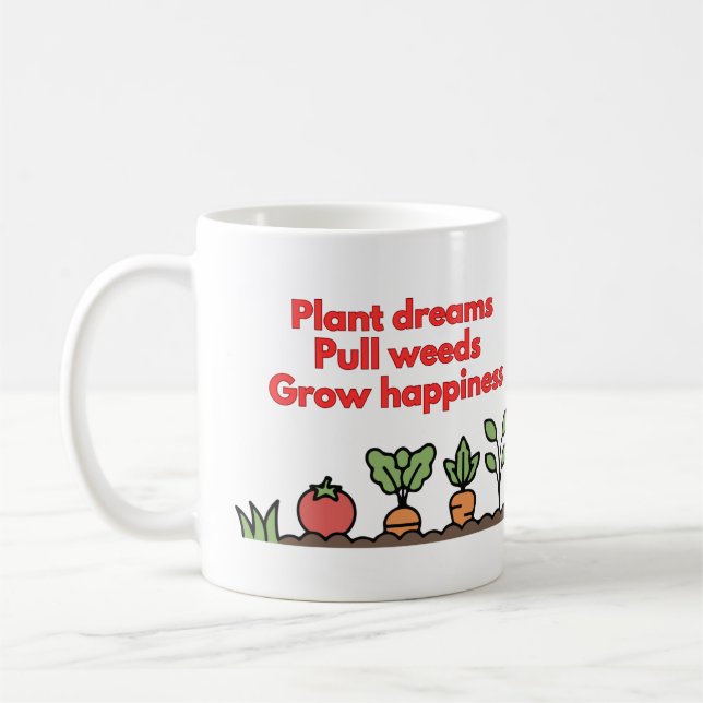 Lustiger Garten-Gemüse-Becher - Träume pflanzen... Kaffeetasse (Links)