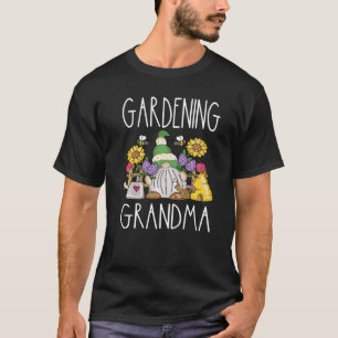 Lustiger Garten Gnom Gärtnerei Oma Gärtnerin Mama T-Shirt