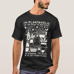 Lustiger Gärtner, ich bin ein Pflanzenabhängiger a T-Shirt