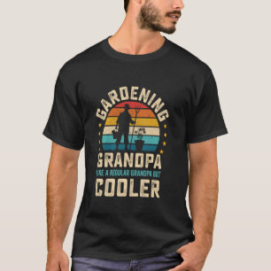 Lustiger Gärtner Opa Garten Humor T-Shirt