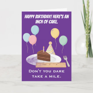 Lustiger Geburtstag Gib einen Zentimeter, nimm ein Karte