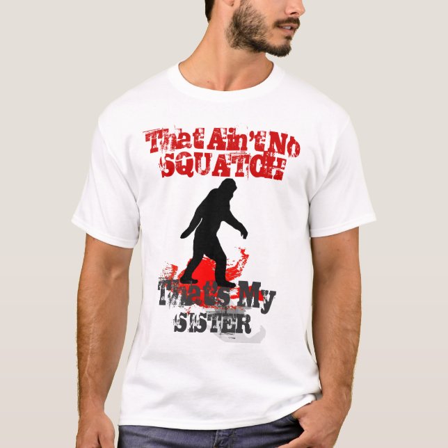 Lustiger gegangener Squatchin personalisiert T-Shirt (Vorderseite)